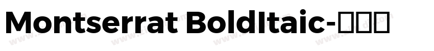 Montserrat BoldItaic字体转换